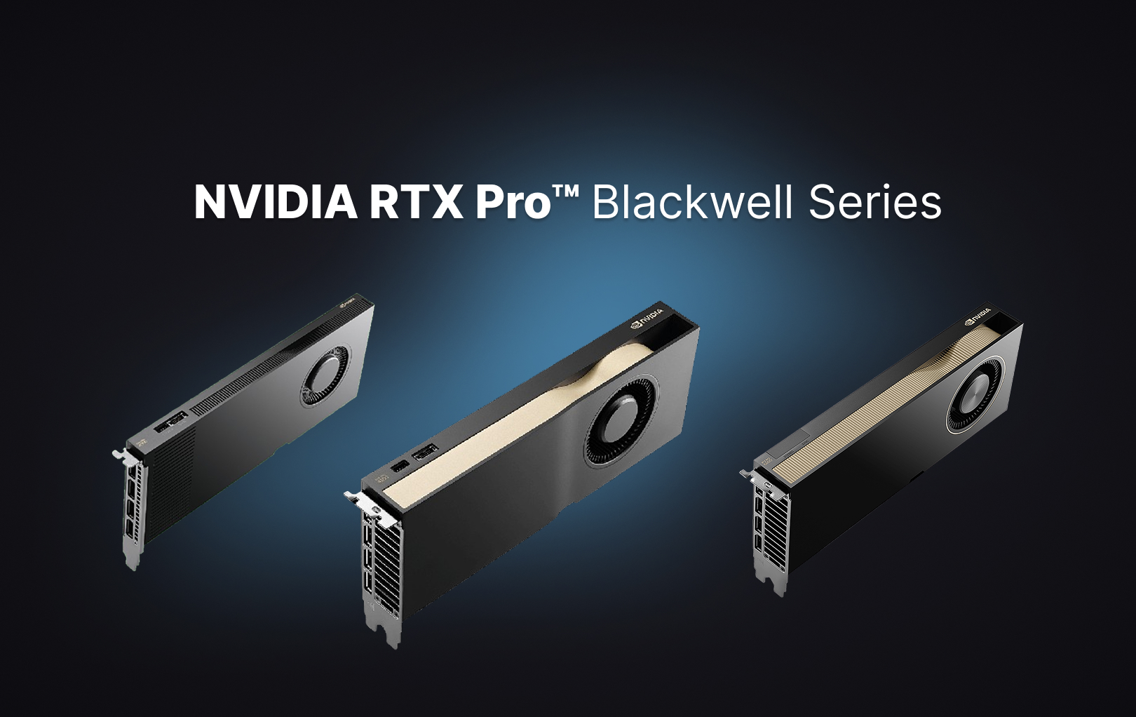 NVIDIA RTX Blackwell Pro series